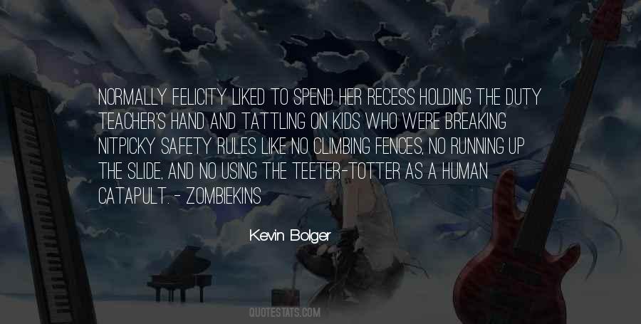 Kevin Bolger Quotes #1412604