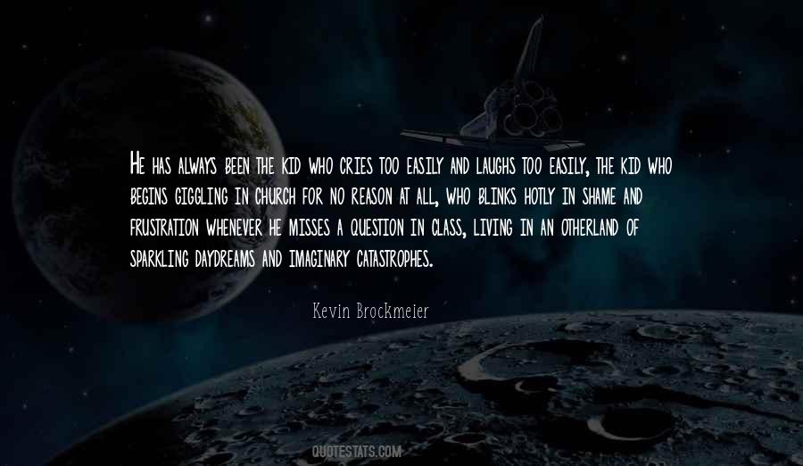 Kevin Brockmeier Quotes #1471125