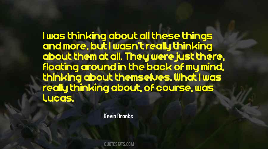 Kevin Brooks Quotes #1137473