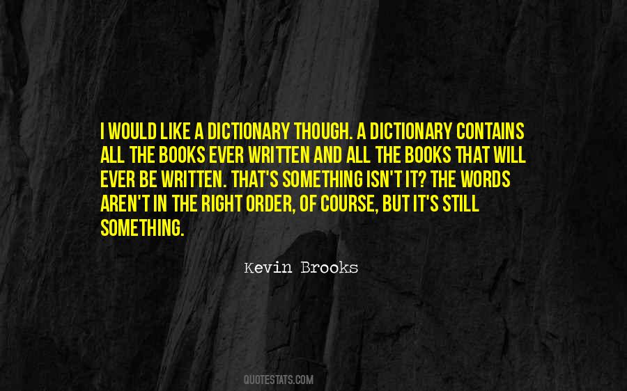 Kevin Brooks Quotes #1616527