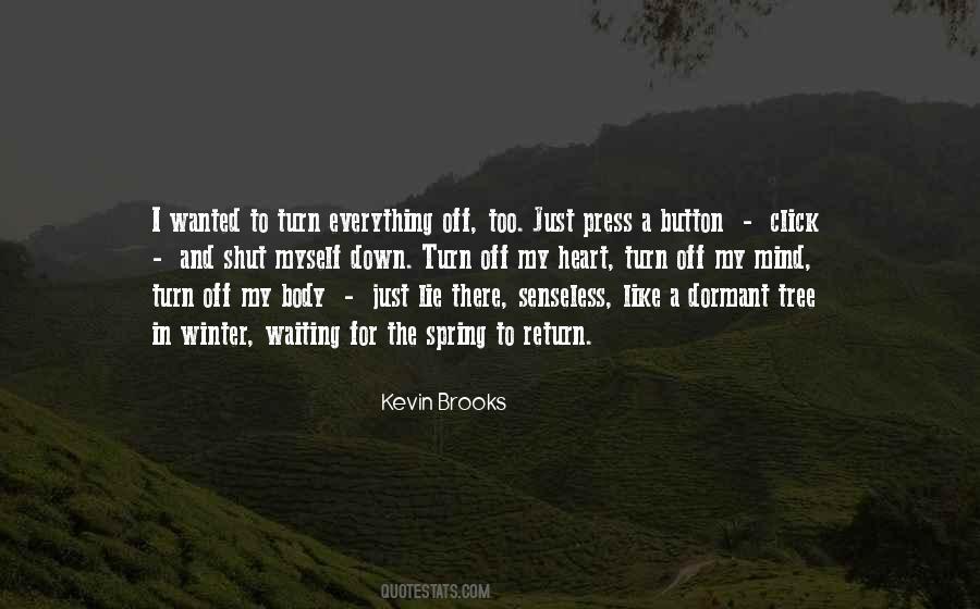 Kevin Brooks Quotes #504552