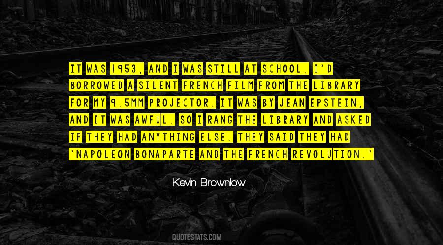 Kevin Brownlow Quotes #1219550