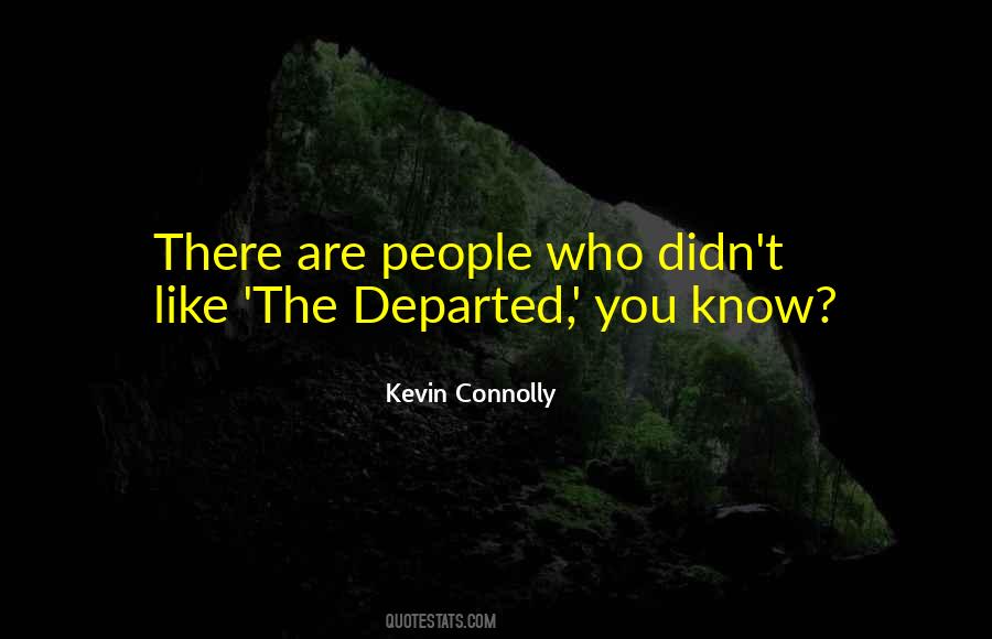 Kevin Connolly Quotes #1189233