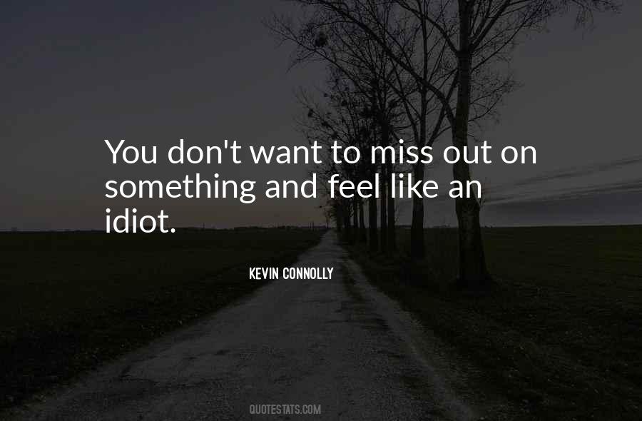 Kevin Connolly Quotes #745960