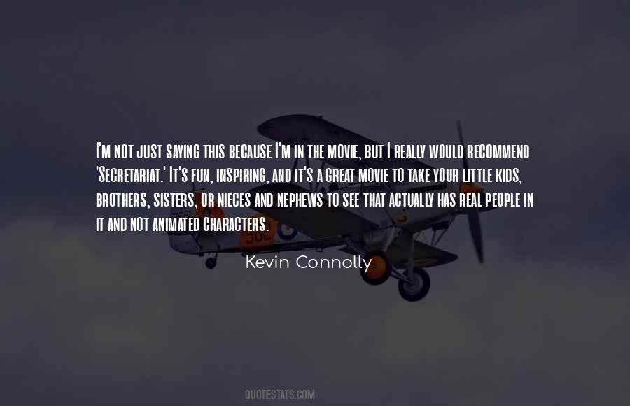 Kevin Connolly Quotes #942860