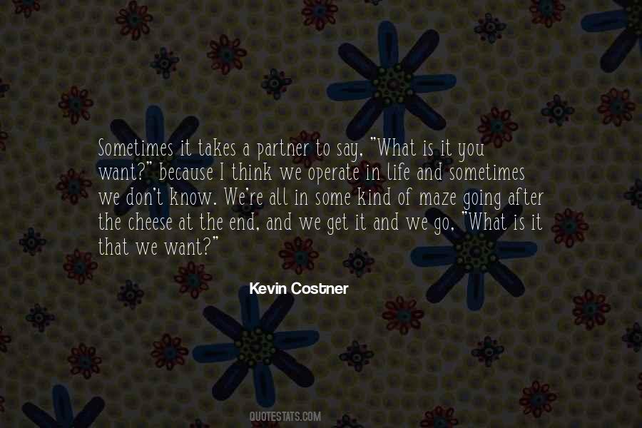 Kevin Costner Quotes #1227215