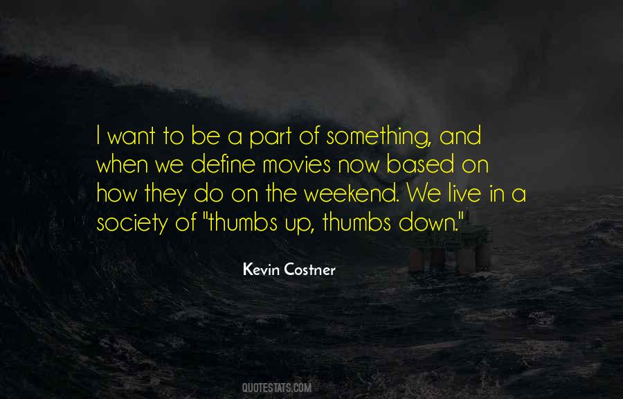 Kevin Costner Quotes #1412228