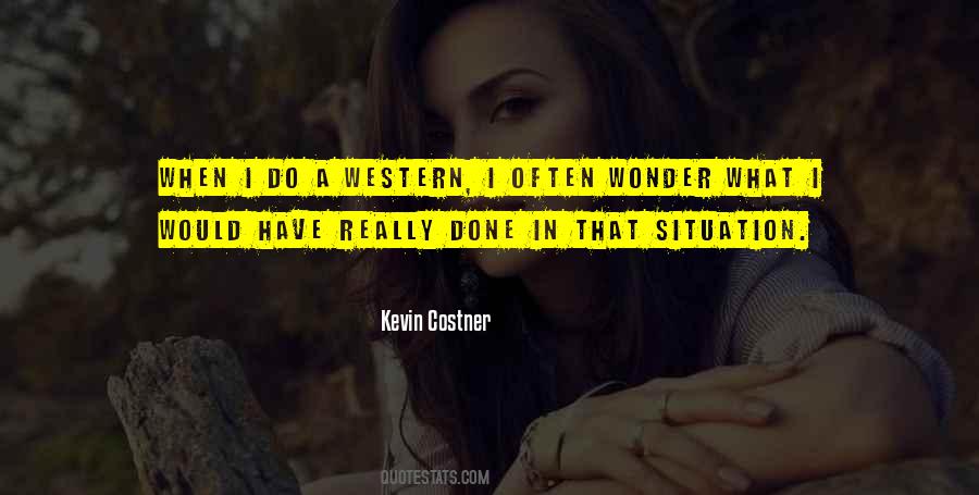 Kevin Costner Quotes #75876