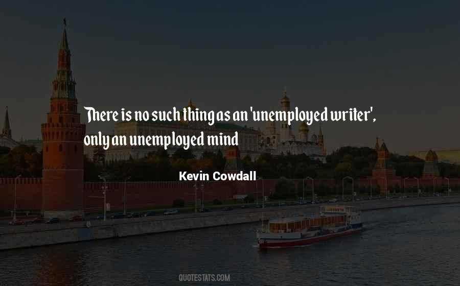 Kevin Cowdall Quotes #657468