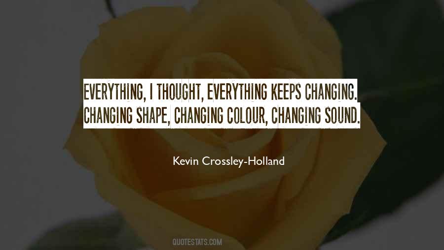 Kevin Crossley-Holland Quotes #1529545