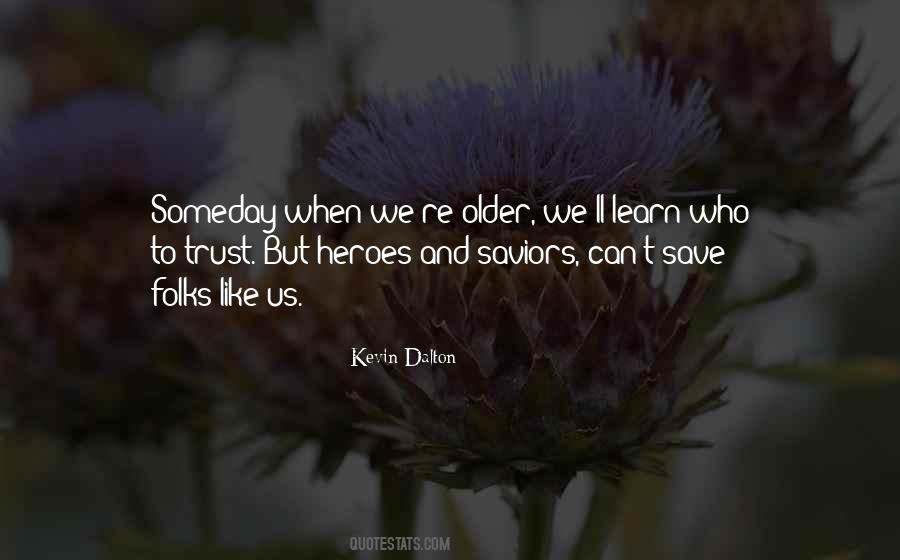 Kevin Dalton Quotes #511496