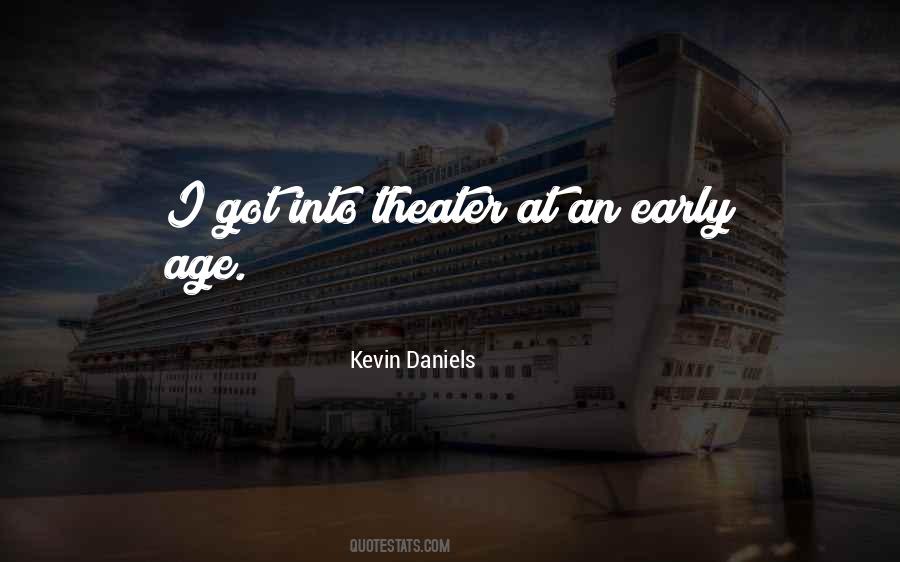 Kevin Daniels Quotes #1401080