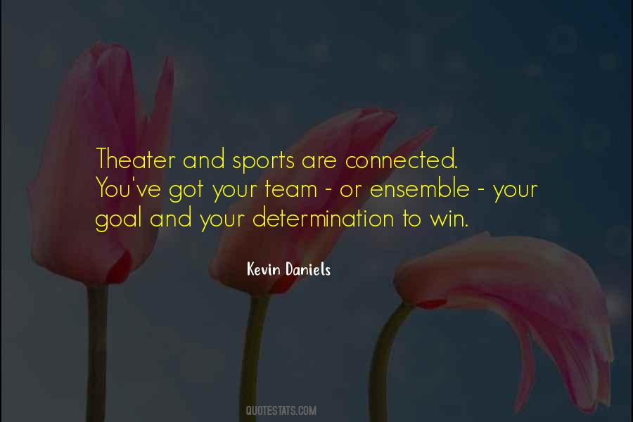 Kevin Daniels Quotes #1724079