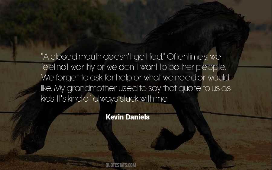 Kevin Daniels Quotes #467678