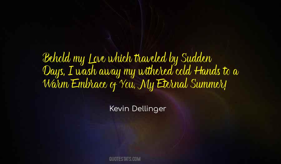 Kevin Dellinger Quotes #1095955