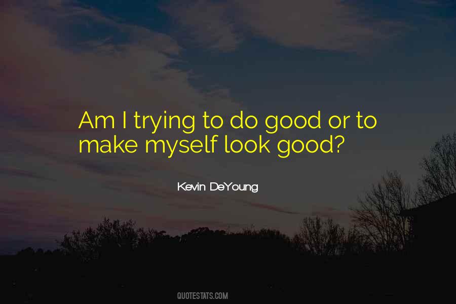 Kevin DeYoung Quotes #74545