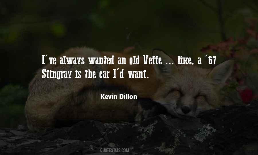 Kevin Dillon Quotes #1138210