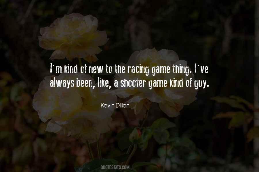 Kevin Dillon Quotes #1661564