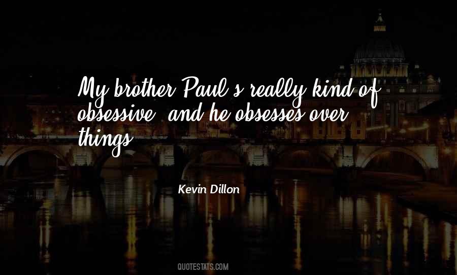 Kevin Dillon Quotes #1735606