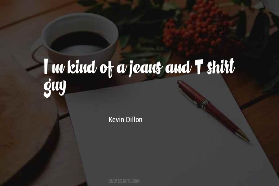 Kevin Dillon Quotes #935652