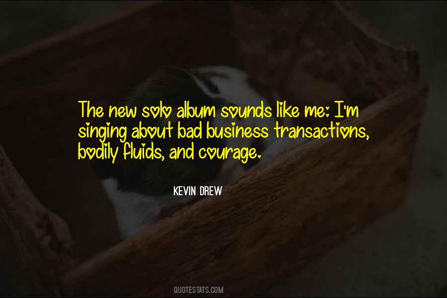 Kevin Drew Quotes #1315426