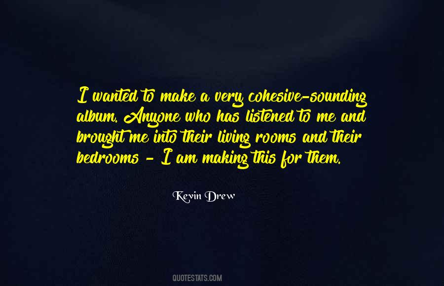 Kevin Drew Quotes #183536