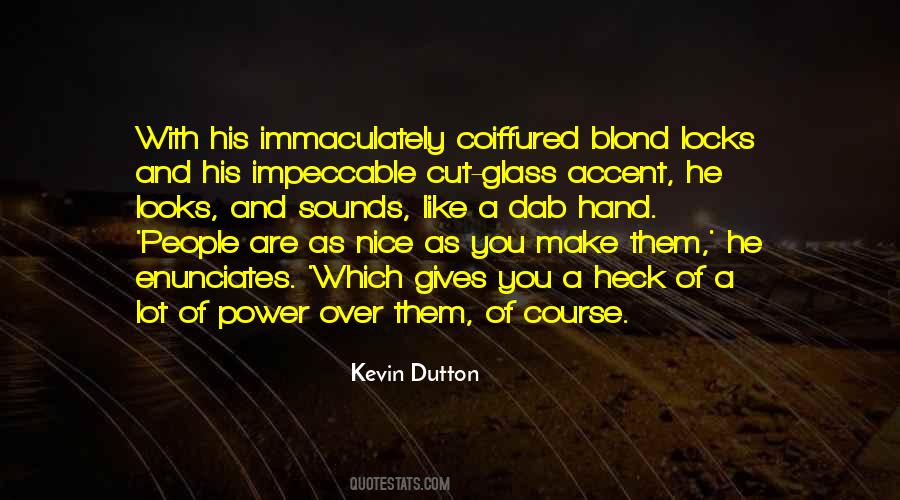 Kevin Dutton Quotes #1412430