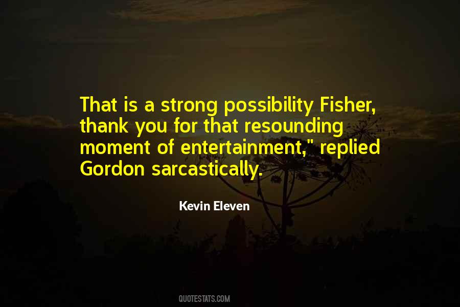 Kevin Eleven Quotes #333345