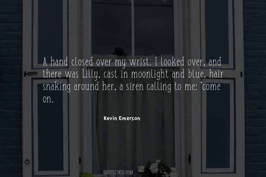 Kevin Emerson Quotes #1321971