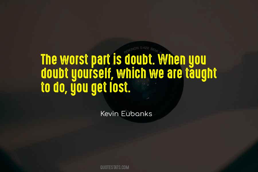 Kevin Eubanks Quotes #112837