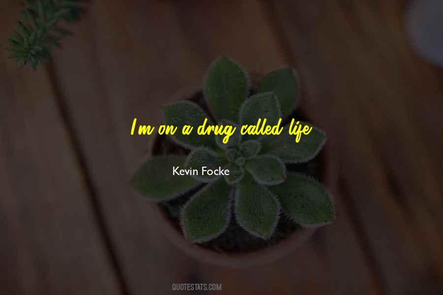 Kevin Focke Quotes #1695801