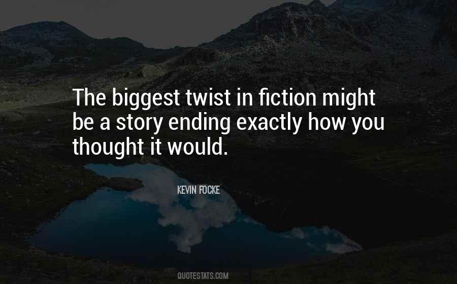 Kevin Focke Quotes #1765068