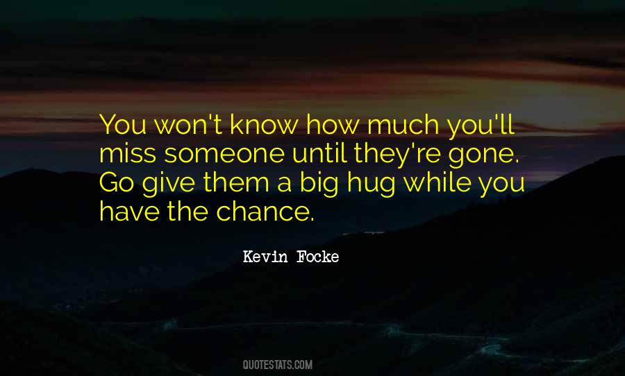 Kevin Focke Quotes #460953