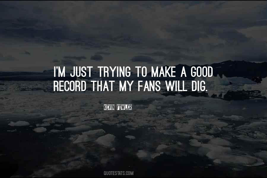 Kevin Fowler Quotes #1820878