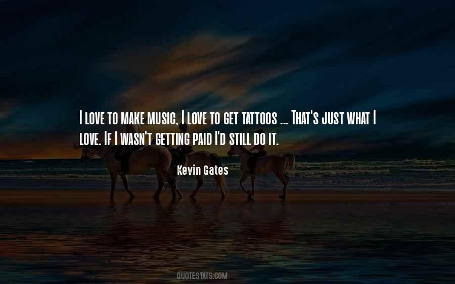 Kevin Gates Quotes #639180