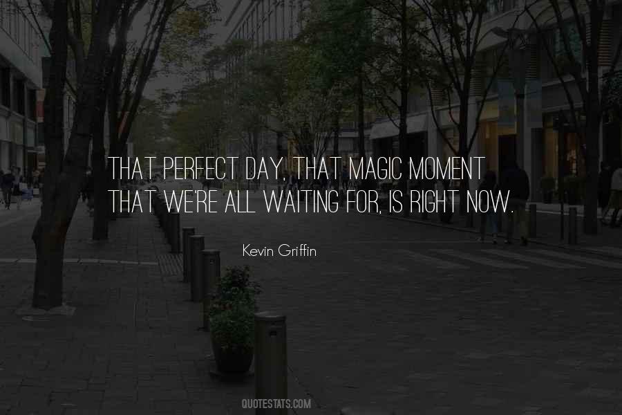 Kevin Griffin Quotes #1074927