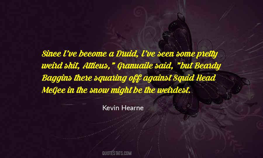 Kevin Hearne Quotes #1089513