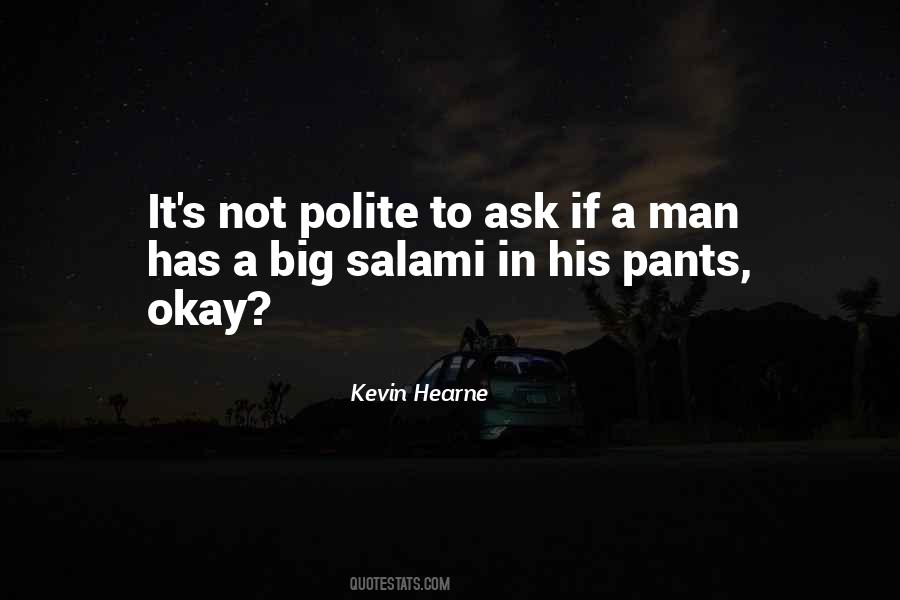 Kevin Hearne Quotes #1618322