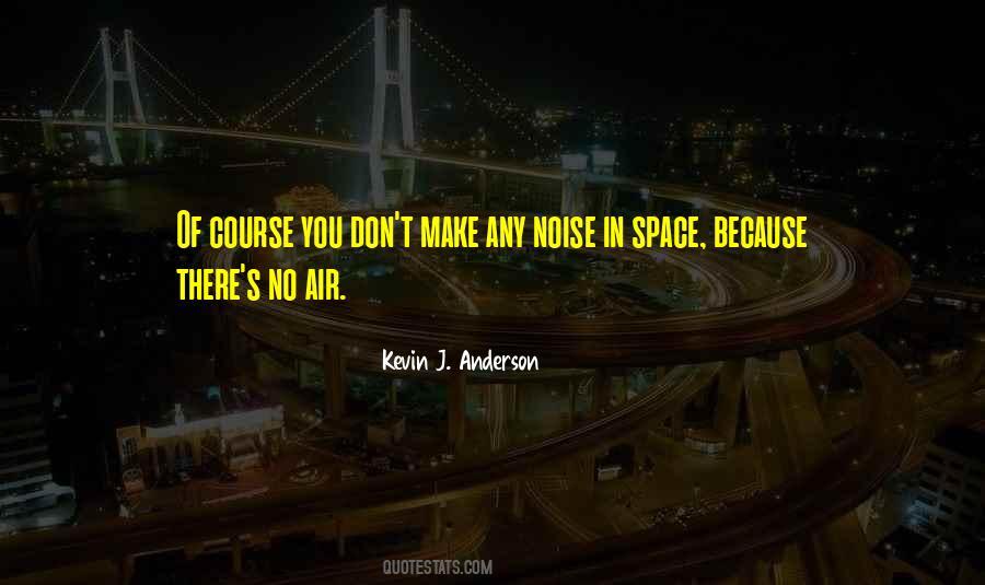 Kevin J. Anderson Quotes #1198761