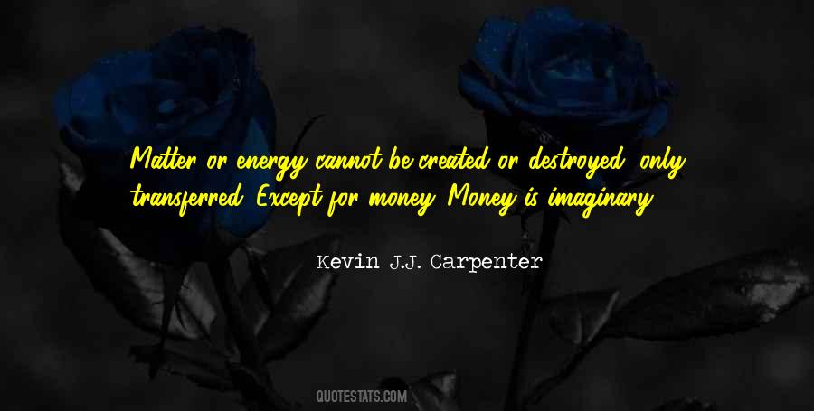 Kevin J.J. Carpenter Quotes #651782