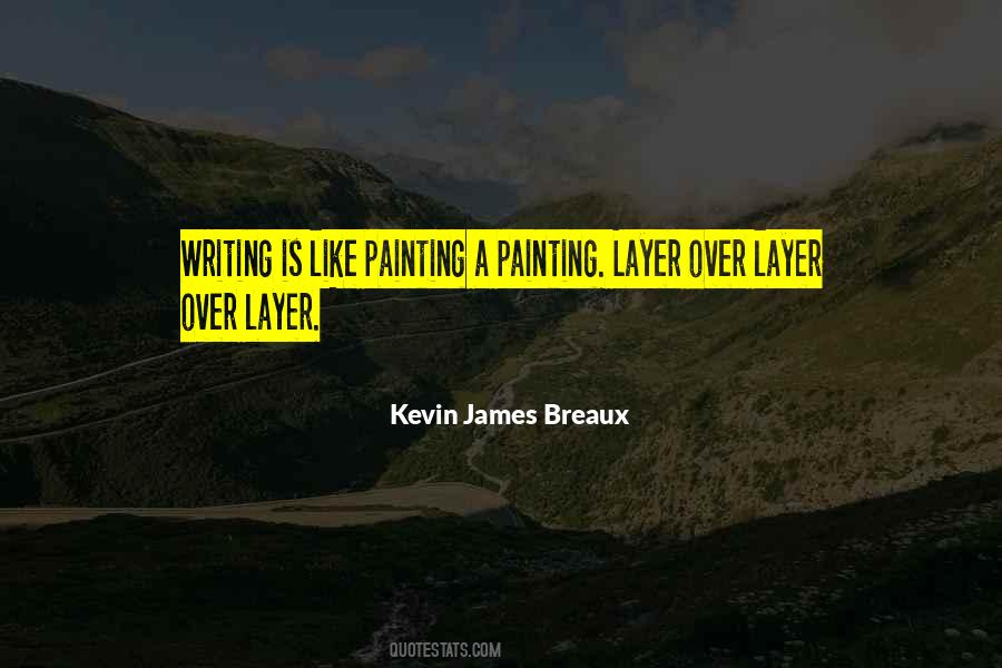 Kevin James Breaux Quotes #1178768