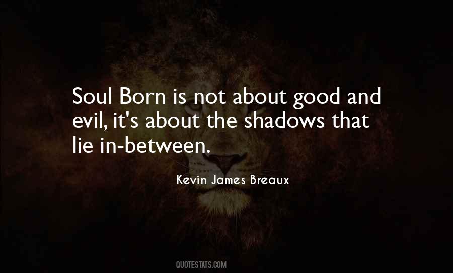 Kevin James Breaux Quotes #1331905