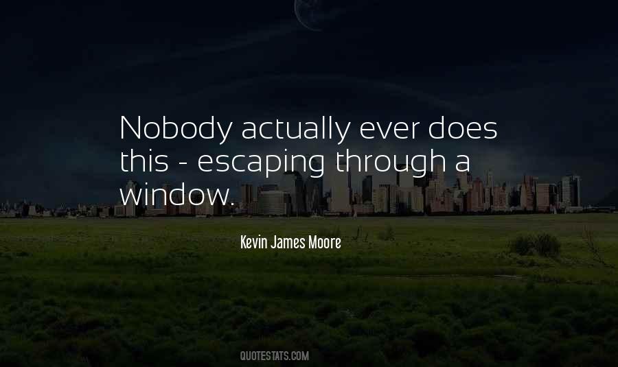 Kevin James Moore Quotes #1018414