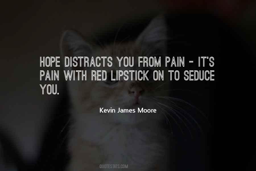 Kevin James Moore Quotes #1537966