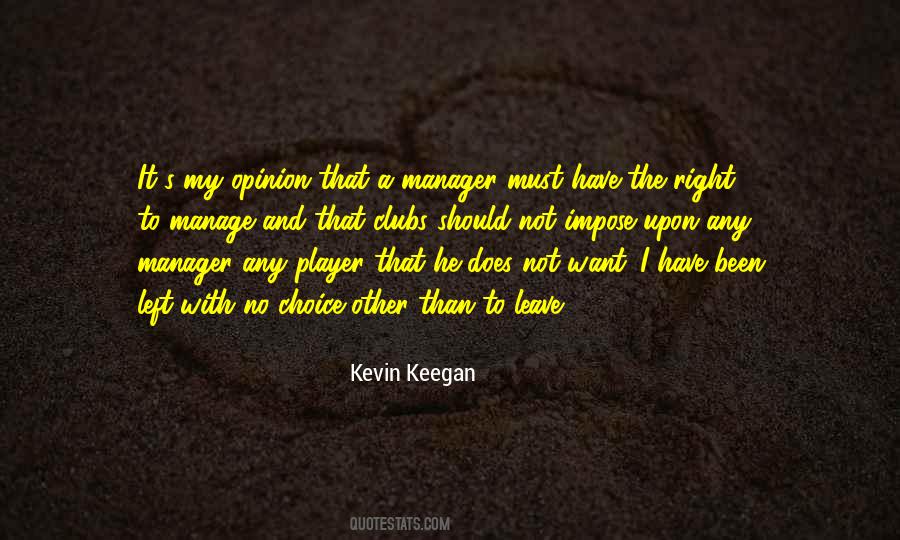 Kevin Keegan Quotes #1817766