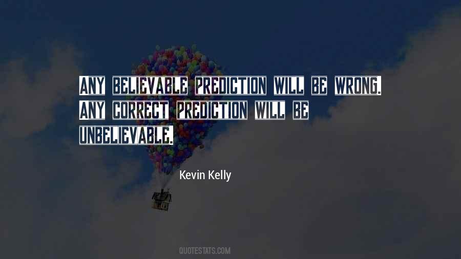 Kevin Kelly Quotes #1097134