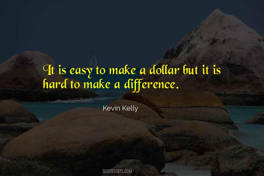 Kevin Kelly Quotes #1104743