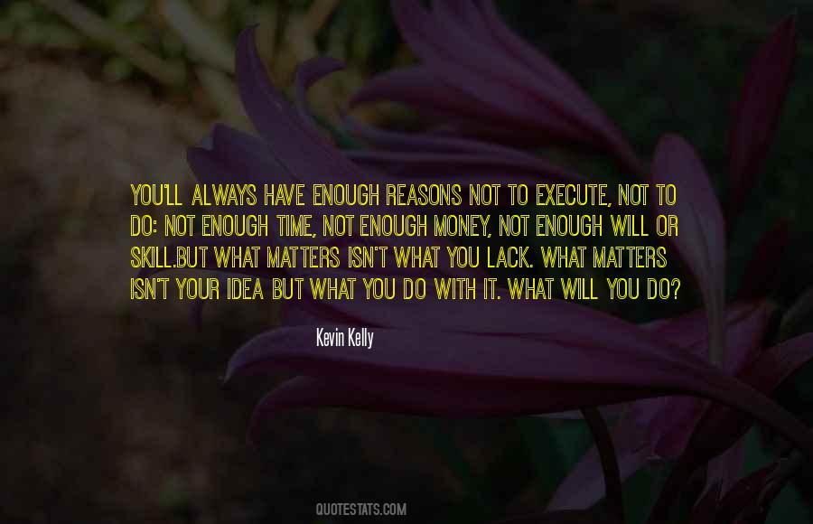 Kevin Kelly Quotes #1139367