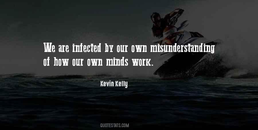 Kevin Kelly Quotes #1637280