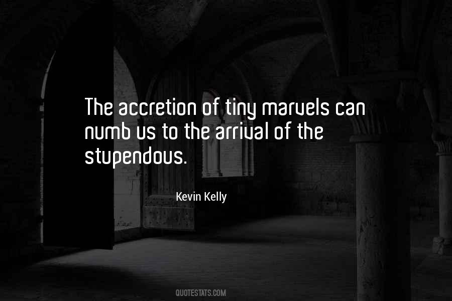 Kevin Kelly Quotes #1648634